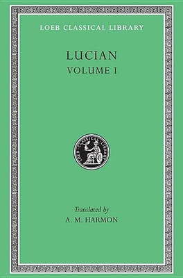 Phalaris. Hippias or The Bath. Dionysus. Heracles. Amber or The Swans. The Fly. Nigrinus. Demonax. The Hall. My Native Land. Octogenarians. A True Story. Slander. The Consonants at Law. The Carousal (Symposium) or The Lapiths(English, Hardcover, Lucian)