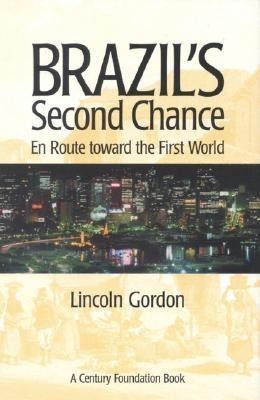 Brazil (TM)s Second Chance(English, Hardcover, Gordon Lincoln)