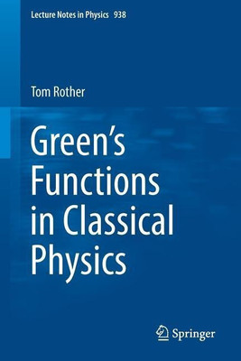 Green's Functions in Classical Physics(English, Paperback, Rother Tom)