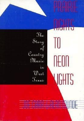 Prairie Nights to Neon Lights(English, Paperback, Texas Tech University Press)