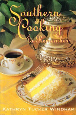 Southern Cooking to Remember(English, Paperback, Windham Kathryn Tucker)