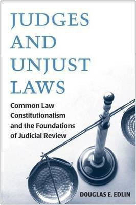 Judges and Unjust Laws(English, Hardcover, Edlin Douglas E.)