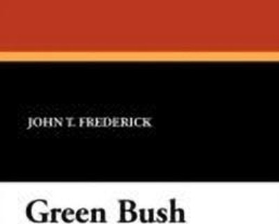 Green Bush(English, Paperback, Frederick John T)