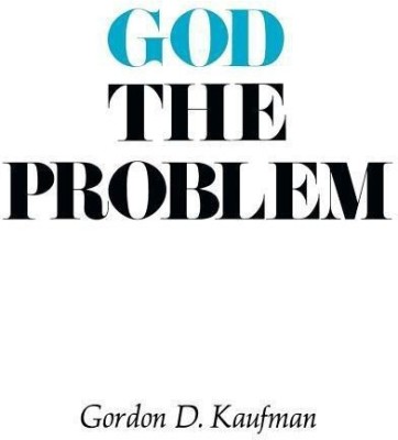 God the Problem(English, Paperback, Kaufman Gordon Dester)