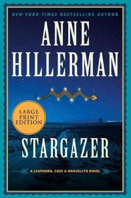Stargazer [Large Print](English, Paperback, Hillerman Anne)