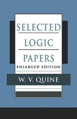 Selected Logic Papers(English, Paperback, Quine Willard Van Orman)