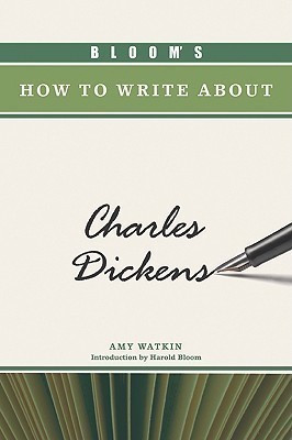 Bloom's How to Write About Charles Dickens(English, Hardcover, Watkin Amy)