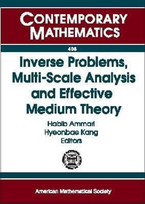 Inverse Problems, Multi-scale Analysis, and Effective Medium Theory(English, Paperback, unknown)