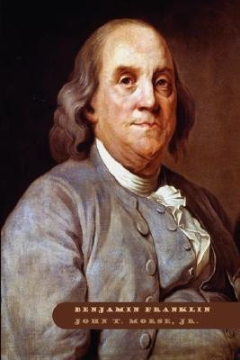 Benjamin Franklin(English, Paperback, Morse John T)