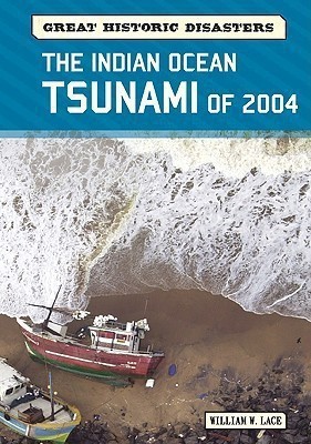 The Indian Ocean Tsunami of 2004(English, Hardcover, Lace William W.)