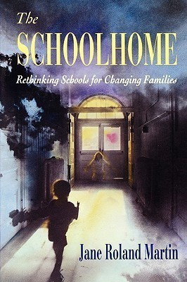 The Schoolhome(English, Paperback, Martin Jane Roland)