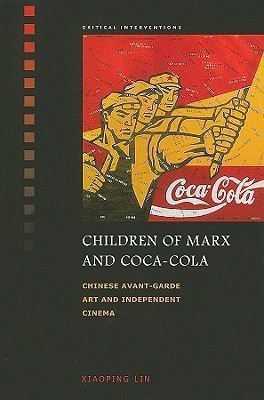 Children of Marx and Coca-Cola(English, Hardcover, Lin Xiaoping)