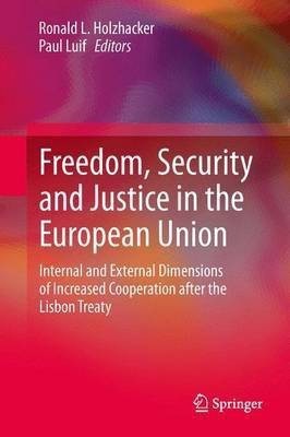 Freedom, Security and Justice in the European Union(English, Paperback, unknown)