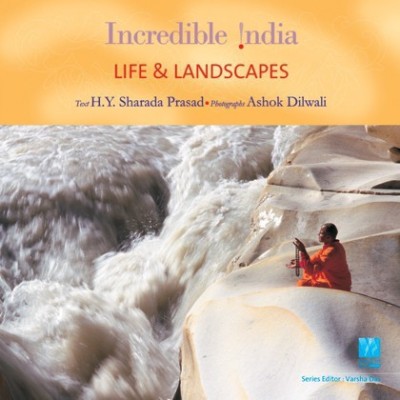 Incredible India -- Life & Landscapes(English, Hardcover, Prasad H Y Sharada)