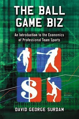 The Ball Game Biz(English, Paperback, Surdam David George)