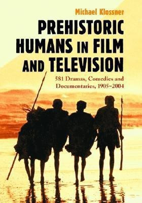 Prehistoric Humans in Film and Television(English, Paperback, Klossner Michael)