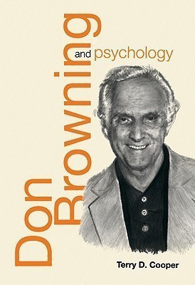 Don Browning and Psychology: Interpreting the Horizons of Our Lives(English, Paperback, Cooper Terry)