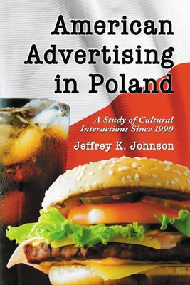 American Advertising in Poland(English, Paperback, Johnson Jeffrey K.)