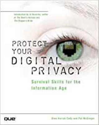 Protect Your Digital Privacy! Survival Skills for the Information Age(English, Paperback, Cady Glee Harrah)
