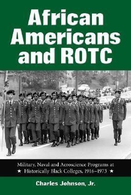 African Americans and ROTC(English, Paperback, Johnson Charles)