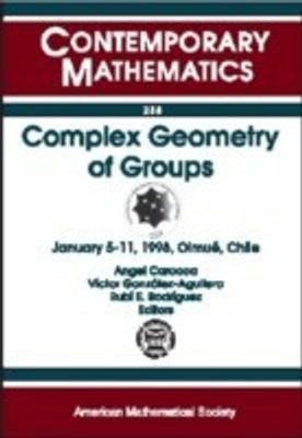 Complex Geometry of Groups(English, Paperback, unknown)
