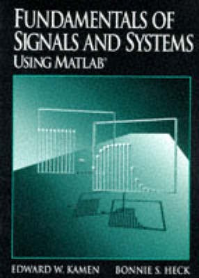Fundamentals of Signals and Systems(English, Hardcover, Kamen Edward W.)