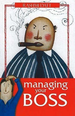 Managing Your Boss(English, Paperback, Datt Rashmi)