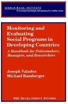Monitoring and Evaluating Social Programs in Developing Countries(English, Paperback, Valadez Joseph)