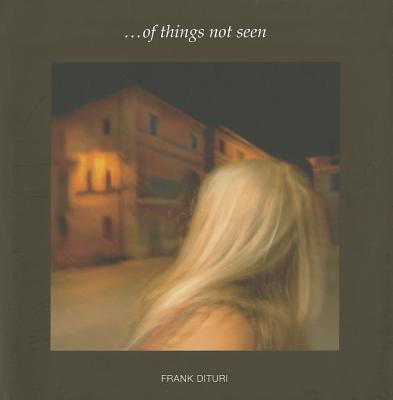 Frank Dituri: of Things not Seen(English, Hardcover, Lewis, Dituri)