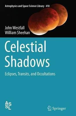 Celestial Shadows(English, Paperback, Westfall John)