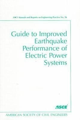 Guide to Improved Earthquake Performance of Electric Power Systems(English, Paperback, Schiff Anshel J.)