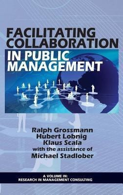 Facilitating Collaboration in Public Management(English, Hardcover, unknown)