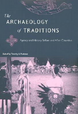 The Archaeology of Traditions(English, Hardcover, unknown)