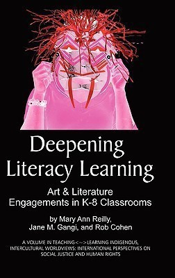 Deepening Literacy Learning(English, Hardcover, Reilly Mary Ann)