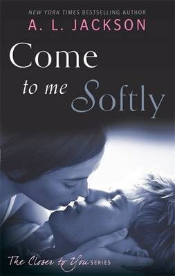 Come to Me Softly(English, Electronic book text, Jackson A. L.)