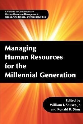 Managing Human Resources for the Millennial Generation(English, Paperback, unknown)