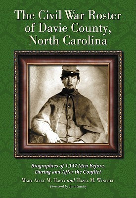 The Civil War Roster of Davie County, North Carolina(English, Hardcover, Hasty Mary Alice M.)