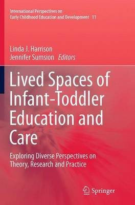 Lived Spaces of Infant-Toddler Education and Care(English, Paperback, unknown)