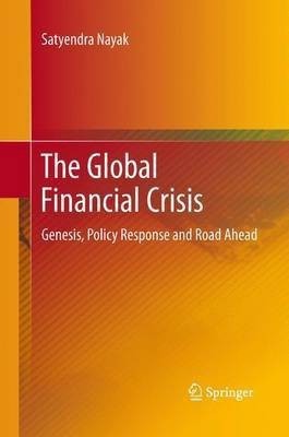 The Global Financial Crisis(English, Paperback, Nayak Satyendra)