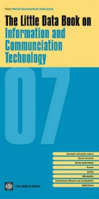 The Little Data Book on Information and Communication Technology 2007(English, Paperback, World Bank)