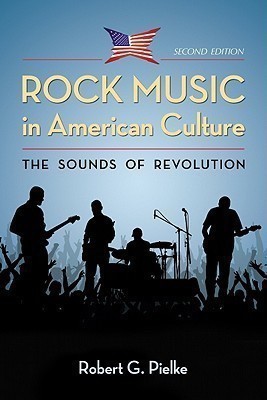 Rock Music in American Culture(English, Paperback, Pielke Robert G.)