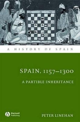 Spain, 1157-1300(English, Electronic book text, Linehan Peter)