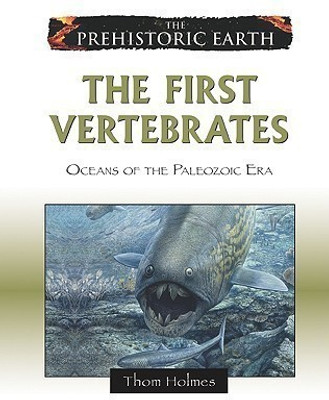 The First Vertebrates(English, Hardcover, Holmes Thom)