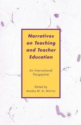 Narratives on Teaching and Teacher Education(English, Paperback, unknown)