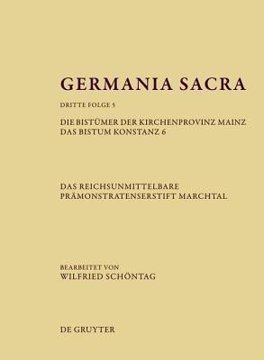 Germania Sacra, Band 5, Die Bistuemer der Kirchenprovinz Mainz. Das Bistum Konstanz 6. Das reichsunmittelbare Praemonstratenserstift Marchtal(German, Hardcover, unknown)