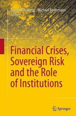 Financial Crises, Sovereign Risk and the Role of Institutions(English, Paperback, unknown)