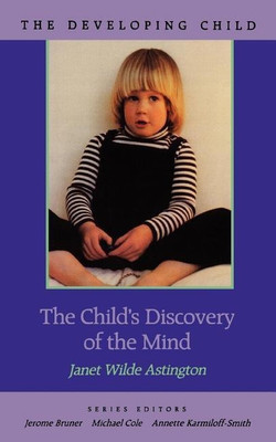 The Child's Discovery of the Mind(English, Paperback, Astington Janet Wilde)