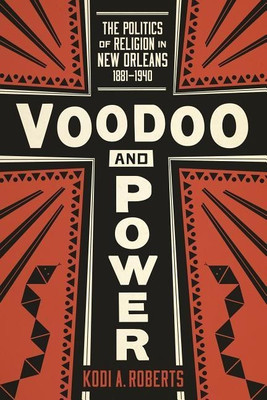 Voodoo and Power(English, Hardcover, Roberts Kodi A.)