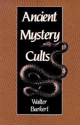 Ancient Mystery Cults(English, Paperback, Burkert Walter)
