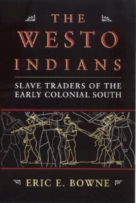 The Westo Indians(English, Hardcover, Bowne Eric E.)